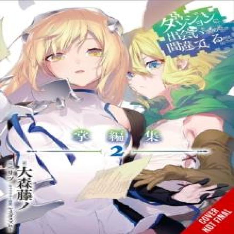 Is It Wrong to Try to Pick Up Girls in a Dungeon Minor Myths and Legends Vol. 2 light novel by... 9798855411003