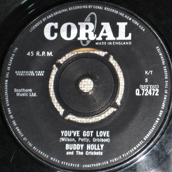 

7inch Record BUDDY HOLLY Youve Got Love Q72472 Coral 1964 UK Pop Used
