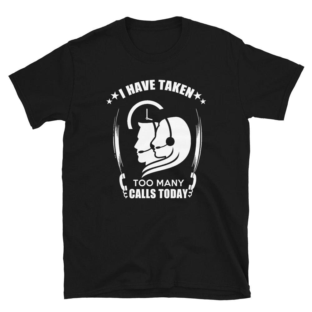Telemarketing Job Too Many Calls T-Shirt XS
