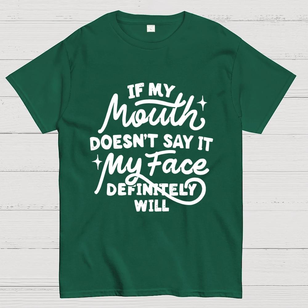If My Mouth Doesn't Say It Cotton Summer Casual Cool Loose T-Shirt
