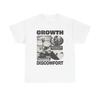 Growth Demands Discomfort Graphic T Shirt Unisex Gift New AMERICAN VINTAGE