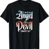 I Can Be An Angel Or I Can Be A Devil Women's Funny T-Shirt