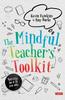 Kniha The Mindful Teacher's Toolkit : Awareness-based Wellbeing In Schools