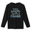 I M Only Happy When Fishing T Shirt Funny Fathers Day Outdoor Hobby  Vintage Washed Breathable Top For Everyday Wear Stretched