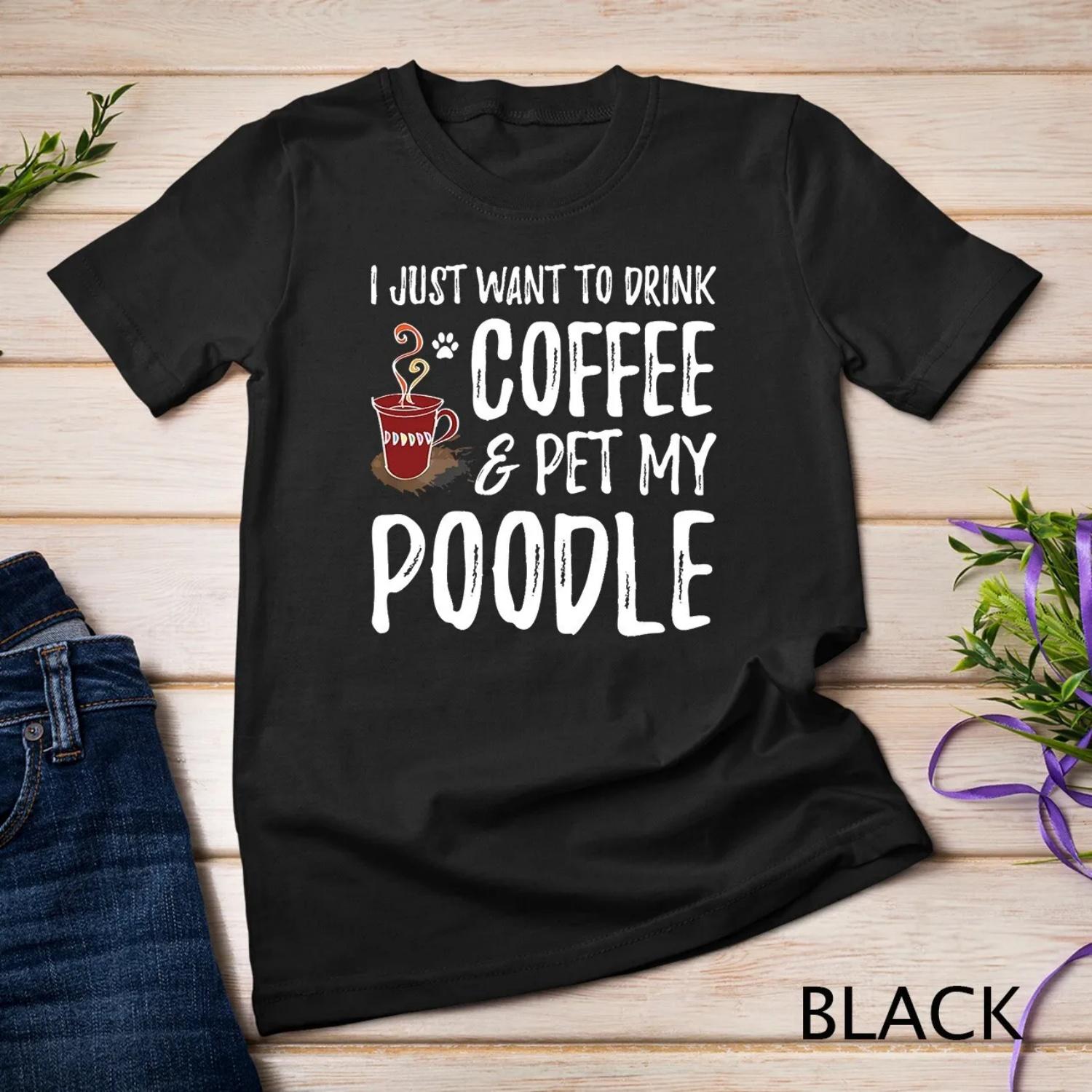 Coffee and Poodle T Shirt for Dog Mom S