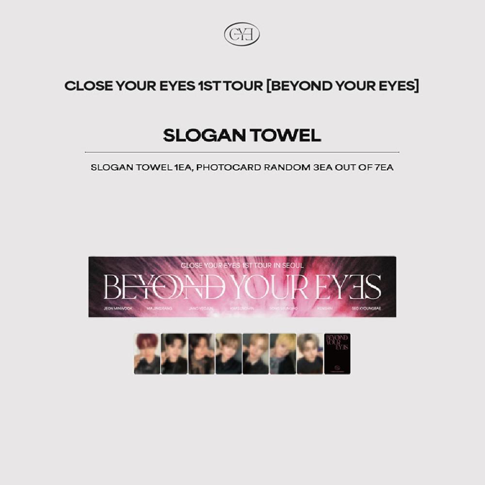 CLOSE YOUR EYES 1st Tour BEYOND YOUR EYES Slogan Towel