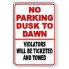 Dusk Shield Parking Sign - No Parking: Dusk To Dawn, Ticketed Violators, Fluorescent Warnings, Aluminum Build
