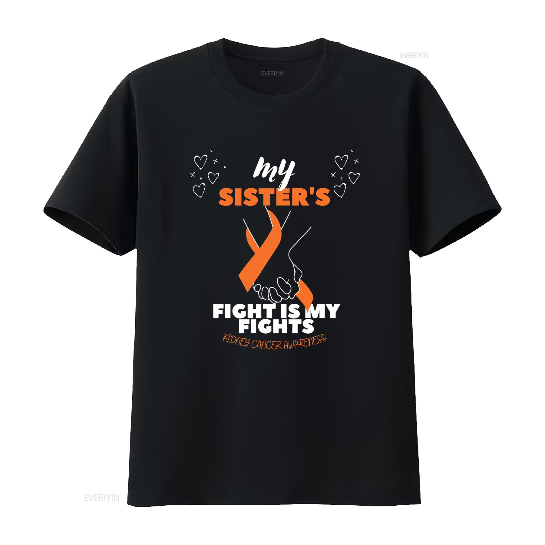 

My Sister s Fight Is Fights Kidney Cancer Awareness T Shirt vintage Washed Unisex Slightly Stretched fashion graphic Stylish 4XL