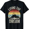 Vintage Retro Living The Dream Shirt Funny Saying T-Shirt1