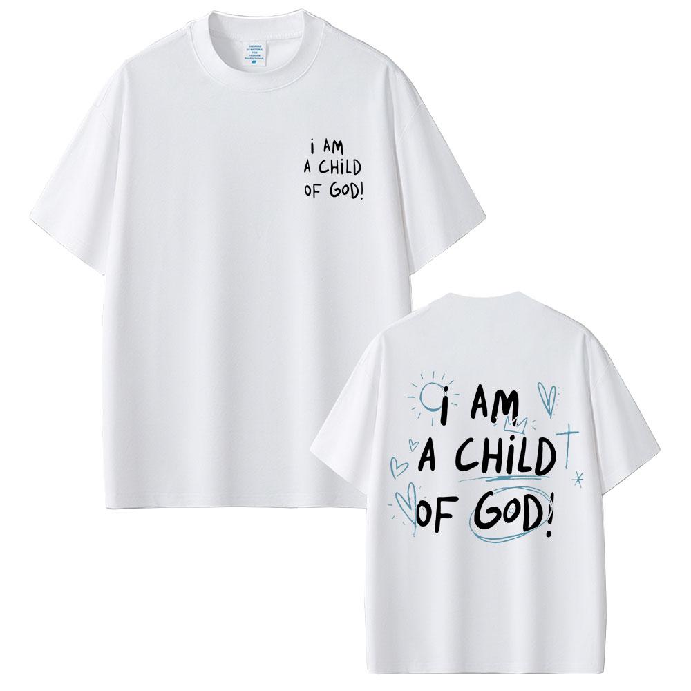 Christian Religious Jesus I Am A Child of God Print T-shirt Men Women Gothic Oversized Streetwear Male High Quality Cotton Tees