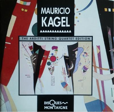 CD MAURICIO KAGEL, ARDITTI QUARTET - Mauricio Kagel WMD789004 Disques Montaig 1990 France Classical Used