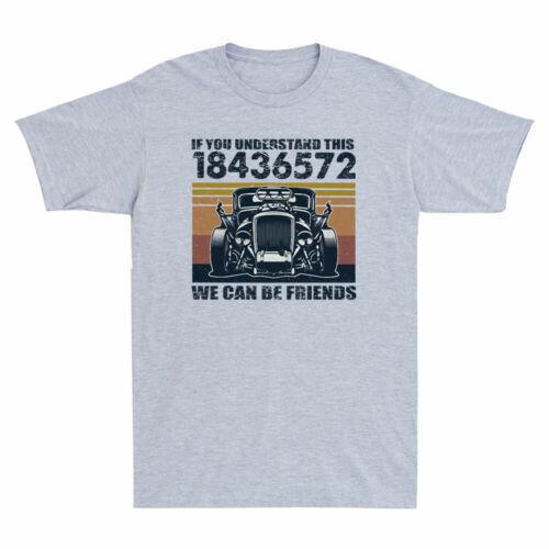 

If You Understand This We Can Be Friends 18436572 Automotive Vintage Men T-Shirt Unisex T-Shirt XXXXL
