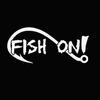 FISH ON Fishing Hook Car-Styling Vehicle Body Window Decals Sticker Decoration