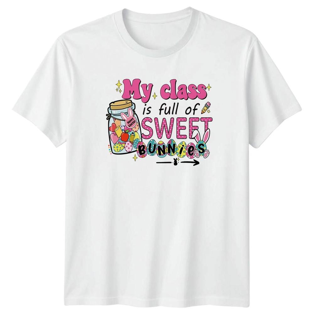 My Class Is Full Of Sweet Unisexs TShirt EleUnisextary Teacher Education S
