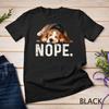 Nope Lazy Beagle Dog Lover Gift Unisex T-shirt