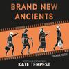 Brand New Ancients by Kae Tempest CDAudio Book 9781447271222