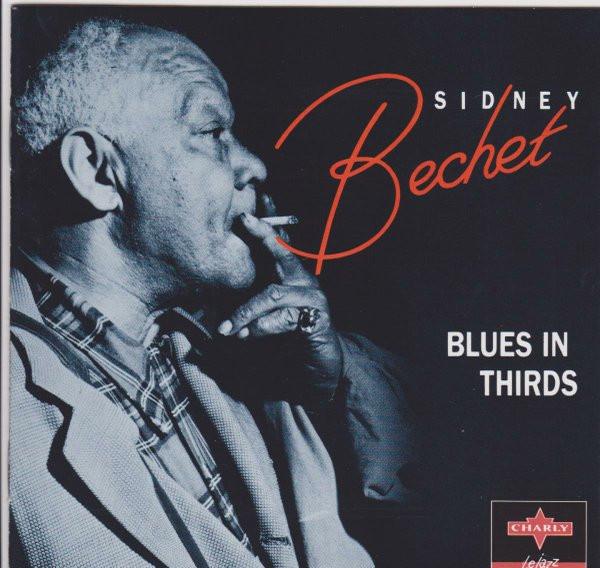 CD SIDNEY BECHET - Blues In Thirds LEJAZZCD30 Charly Records 1994 Europe Jazz Used