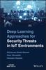 Kniha Deep Learning Approaches for Security Threats In IoT Environments