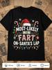 Funny Most Likely to Fart on Santa'S Lap Christmas T-Shirt - Black Short-Sleeve Round Neck Tee with Christmas Hat And Candy Cane Design, Soft Elastic 