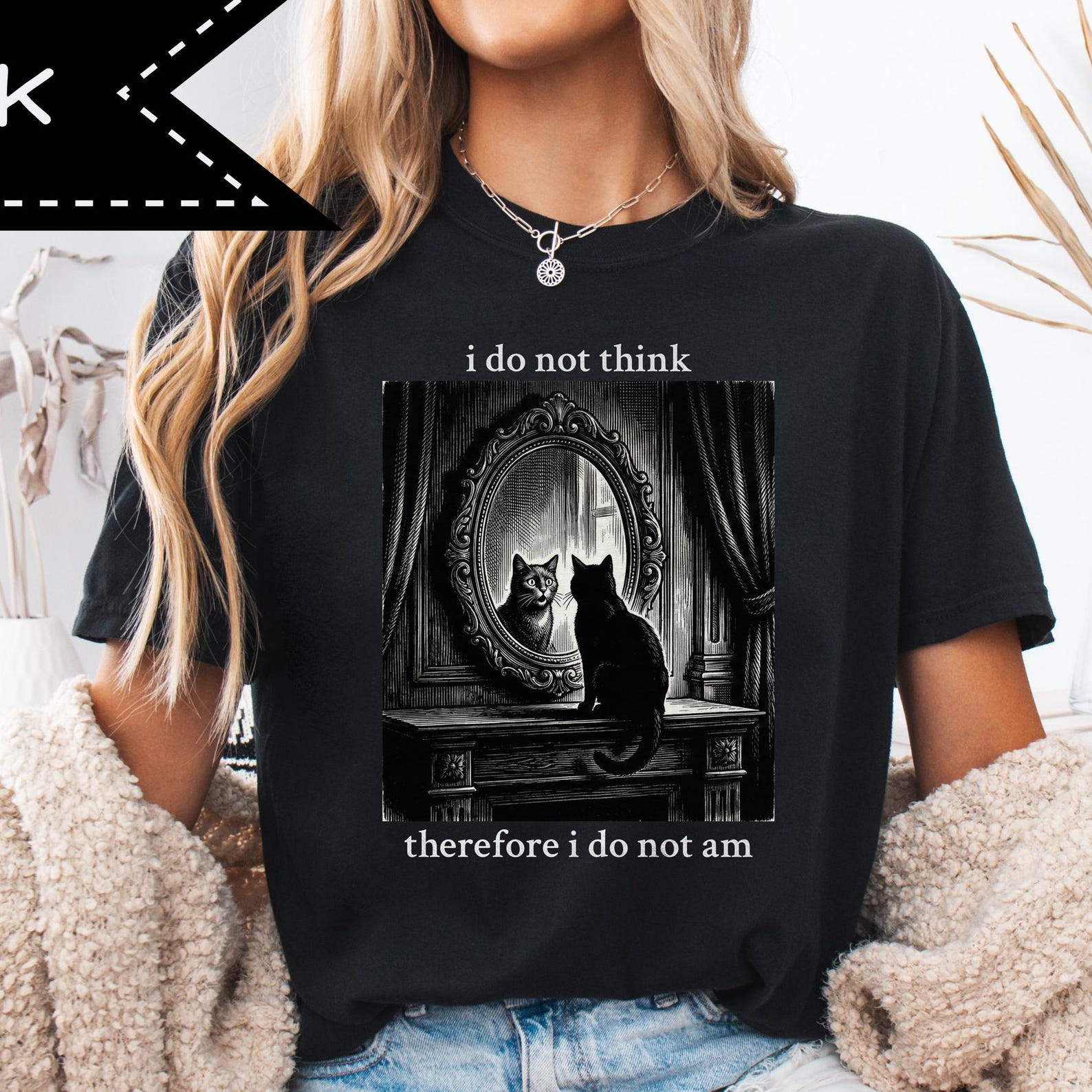 I Do Not Think Therefore I Do Not Am Graphic Tee, Cat Reflection T-Shirt, Funny Cat Shirt, Grunge Gothic 4XL