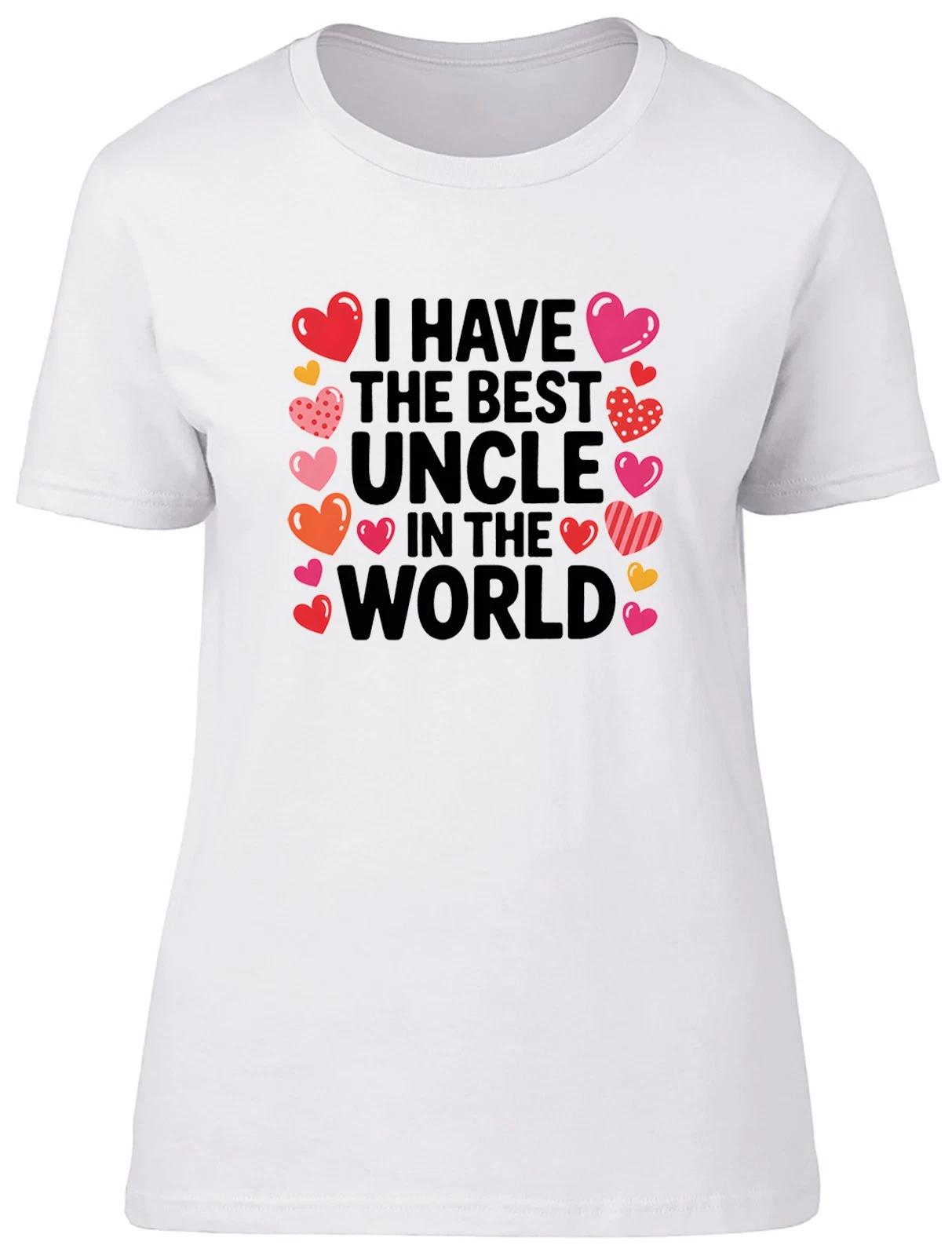 I Have the Best Uncle in the World Womens T-Shirt Ladies Gift Tee XL