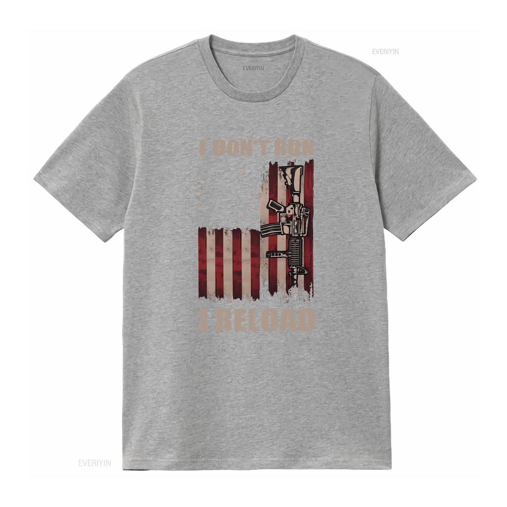 Gun T Shirt American Flag I Dont Run Reload Lovers Owner Dad Men Vintage Outfit vintage Washed Slightly Comfortable Casual