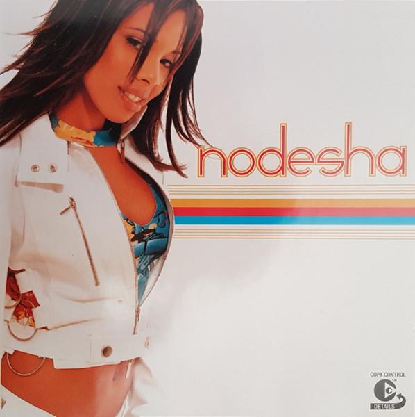 

CD NODESHA - Nodesha (CCCD) 82876552782 Arista 2003 UK Рэп и Хип-хоп/R&B Б/У
