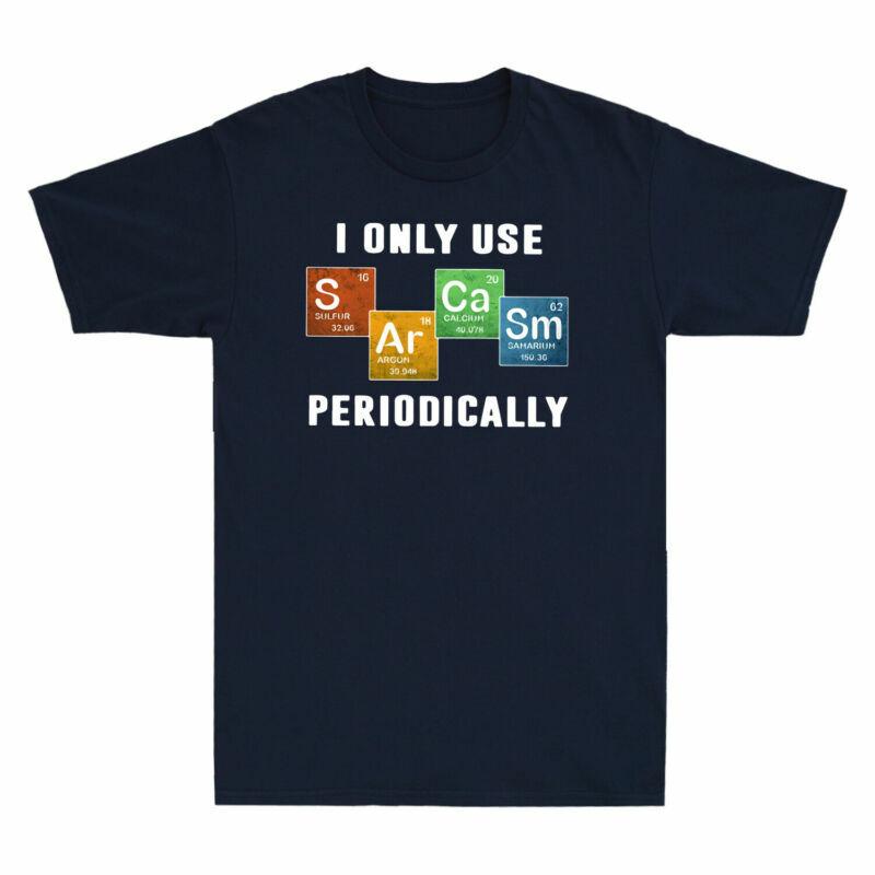 Unisexs Only Chemical I EleUnisext Periodically Sarcasm Science T Shirt Use Vintage