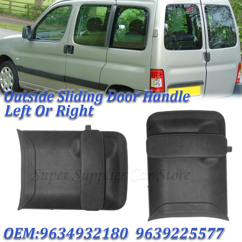 1PC Outside Sliding Right Or Left Door Handle For Peugeot Partner Citroen Berlingo 1996-2011 9101Q7 9101P8 9634932180 9639225577