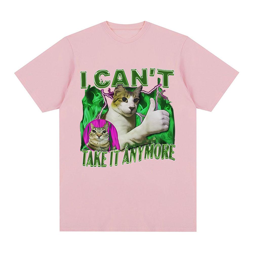 I Cant Take It Anymore Funny Cat Graphic Tshirts Mens Clothing Vintage Short Sleeves Tshirt Cotton Summer Oversized T Shirts