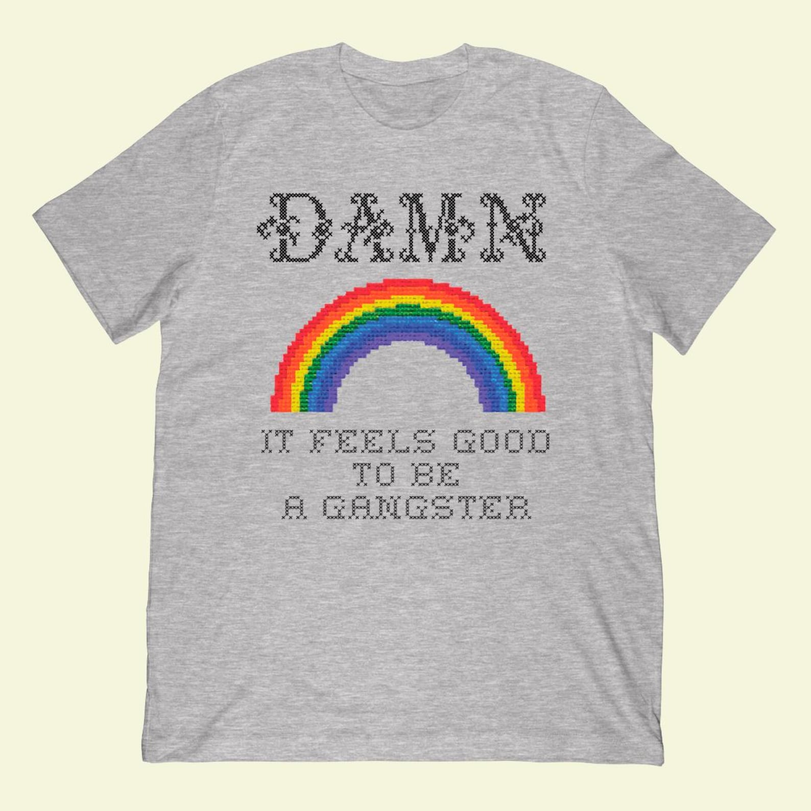 Damn It Feels Good To Be A Gangster T-Shirt S