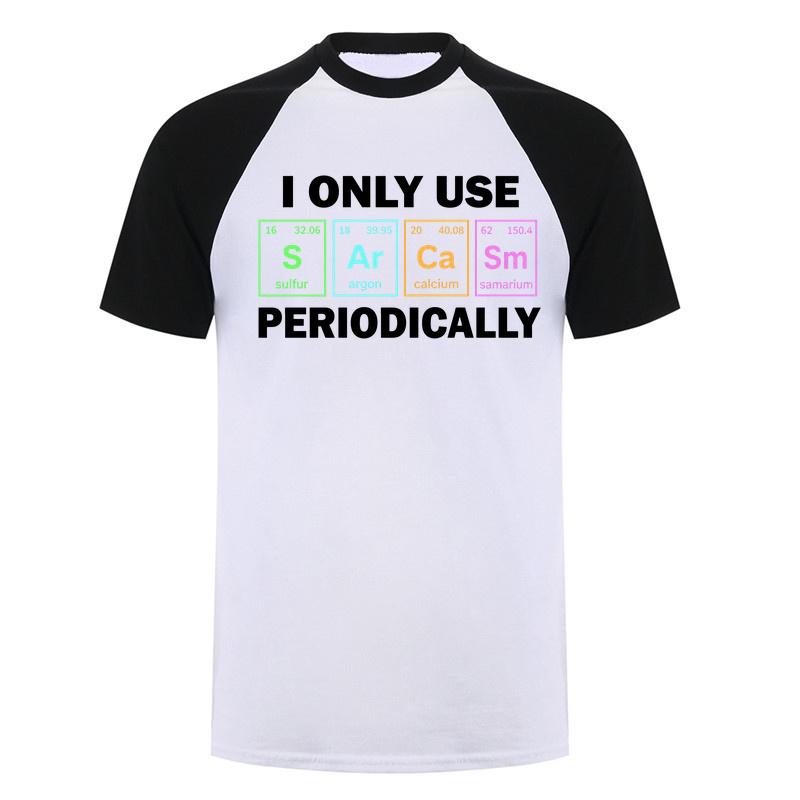 I Only Use Sarcasm Periodically Tshirt Funny Periodic Table Chemistry Student Teacher T Shirt Da276