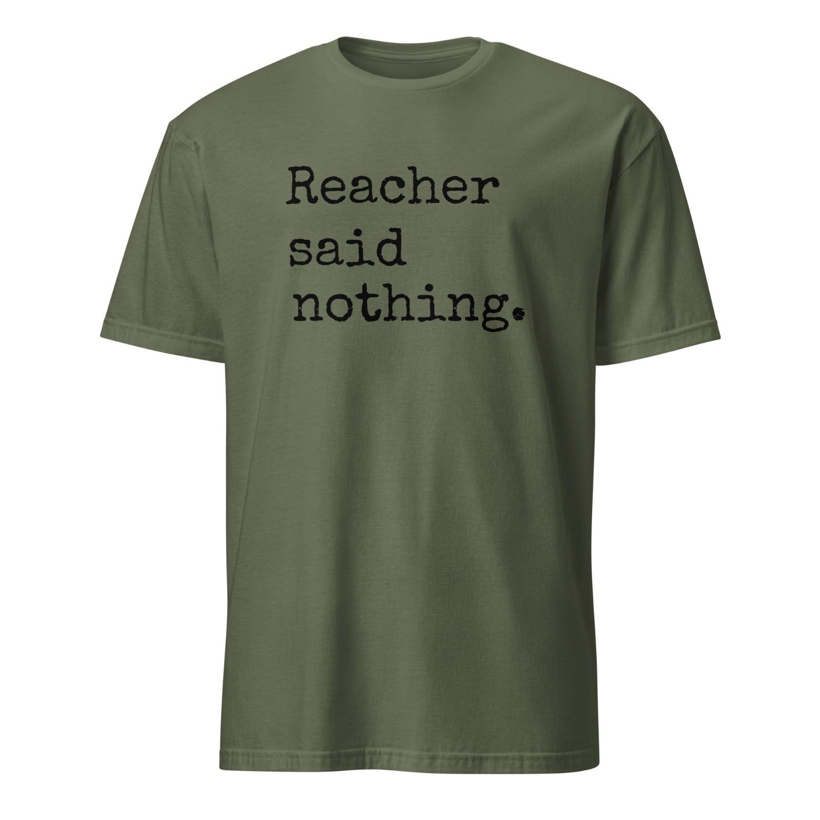 Reacher Said Nothing Shirt - Reacher Shirt - Multiple Colors shirt S