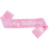 "It's My Birthday" Satin Sash with Shoulder Strap and Hot Stamping