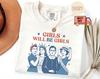 Comfort Colors® Girls Will Be Girls Shirt, Patriotic Feminist 4th of July Tee, Strong American Women T-Shirt, Independence Day Gift for Her