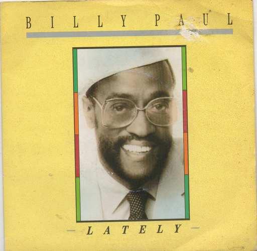 

7inch Record BILLY PAUL - Lately FB49899 Total Experienc 1985 UK Soul/Funk Used