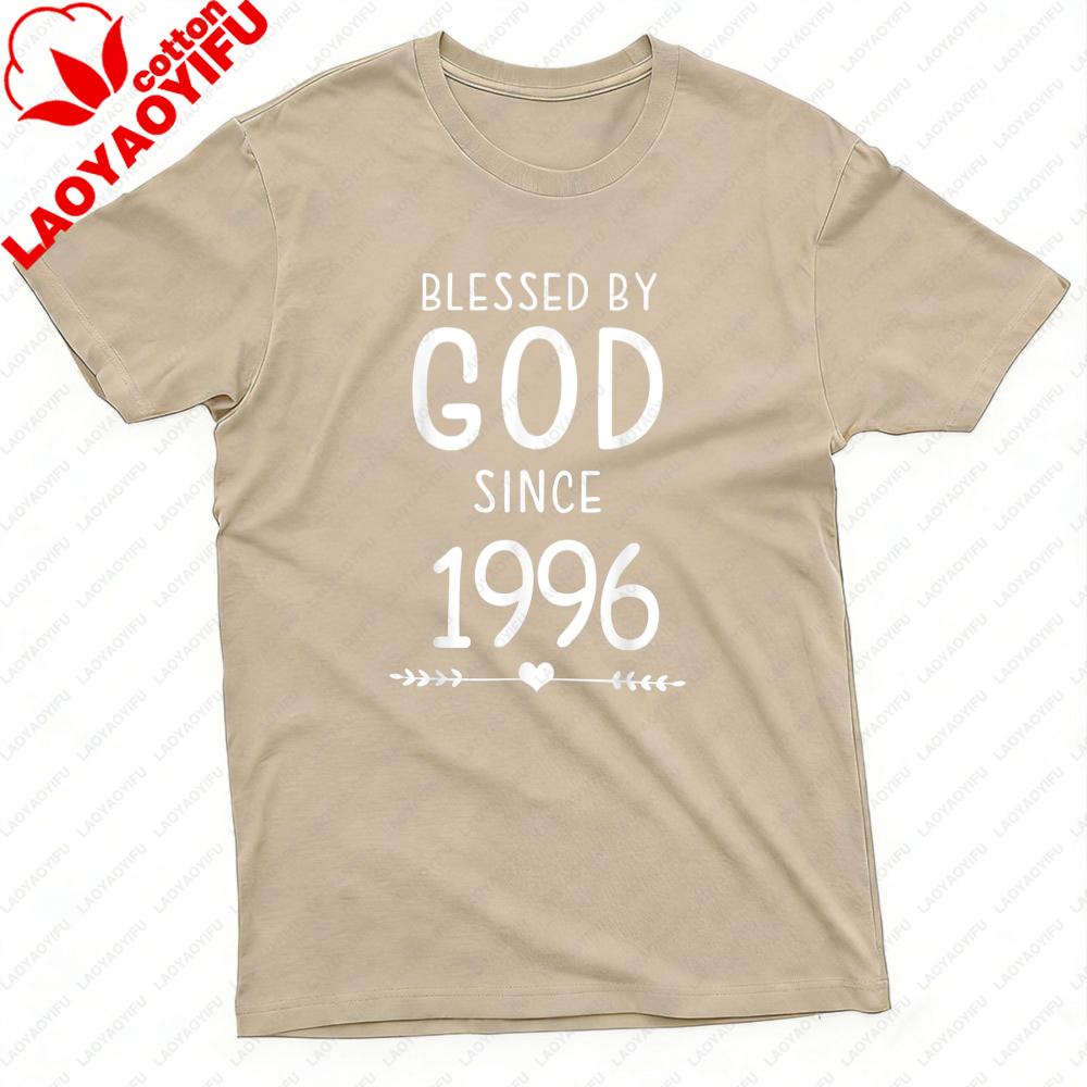 Blessed By God Since 1996 Unisex TShirt Cotton Summer 30th Birthday Gift Short Sleeve Casual Fashion Tops for Birthday Gift Unisex