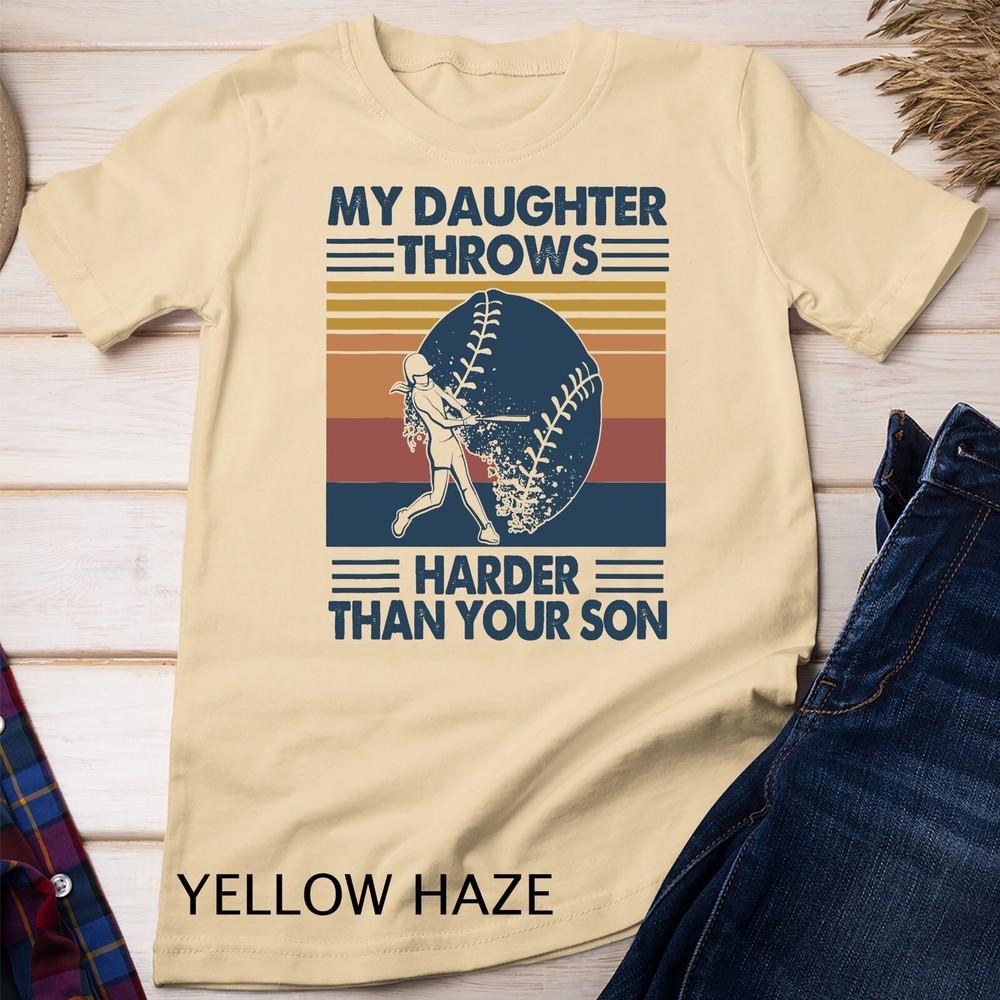 

My Daughter Throws Harder Than Your Son Baseball Vintage T-Shirt Unisex T-shirt 4XL