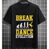 Funny Hip Hop Dancer Breakdance Evolution Graphic Tshirt For Unisex Unisex 100 Cotton Short Sleeve Casual Streetwear Tshirt