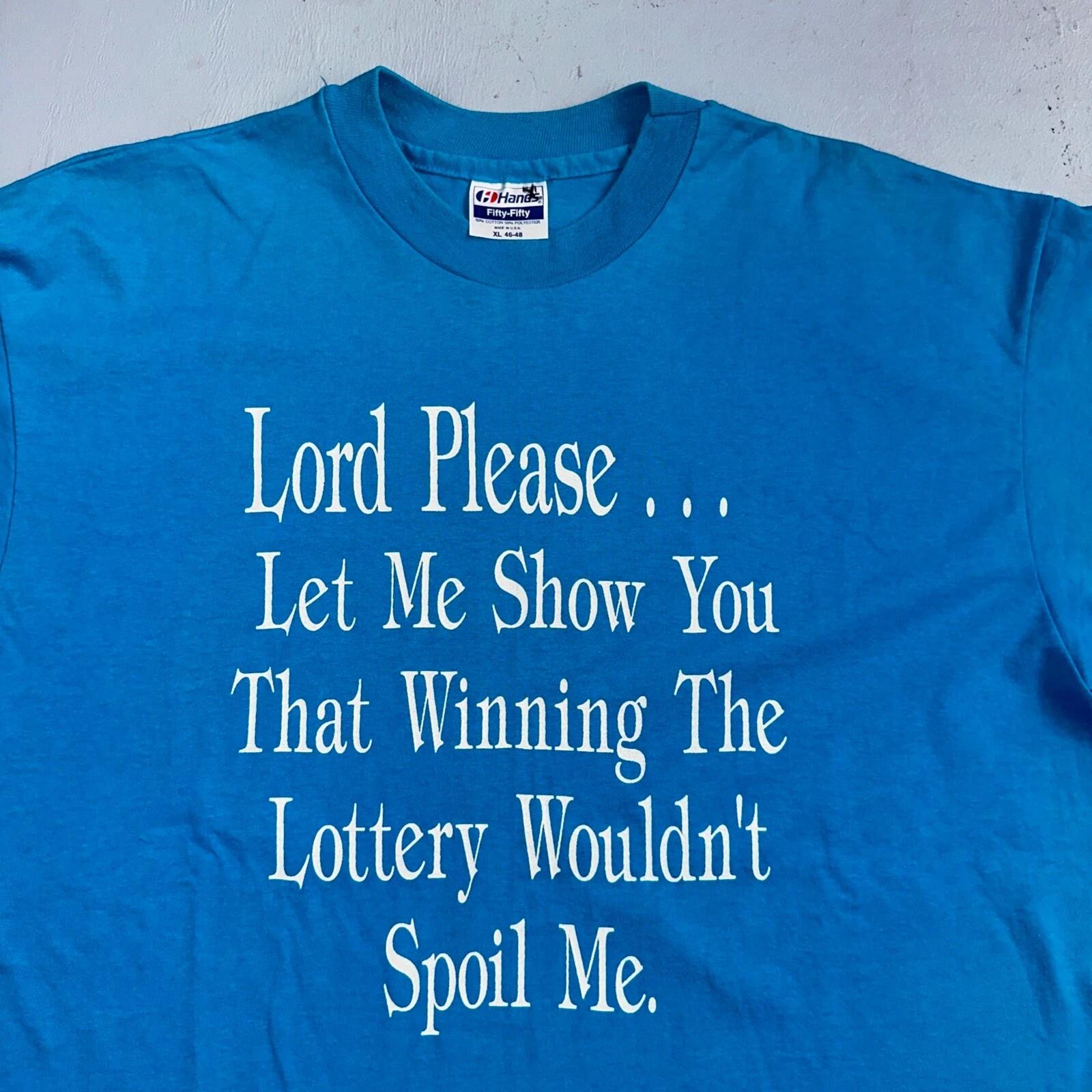 

Funny Quote Lottery Lord VTG T Shirt 80s Hanes Pray For Me Text XL USA Joke Cute M