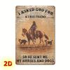 Rustic Iron Engraved Metal Sign  I Asked God for a True Friend   Wall Art Plaque with Horse and Dogs  Home Office Garage
