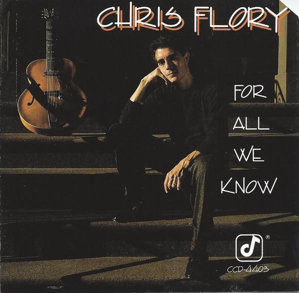

CD FLORY, CHRIS - For All We Know CCD4403 Concord Jazz 1990 US Jazz Used
