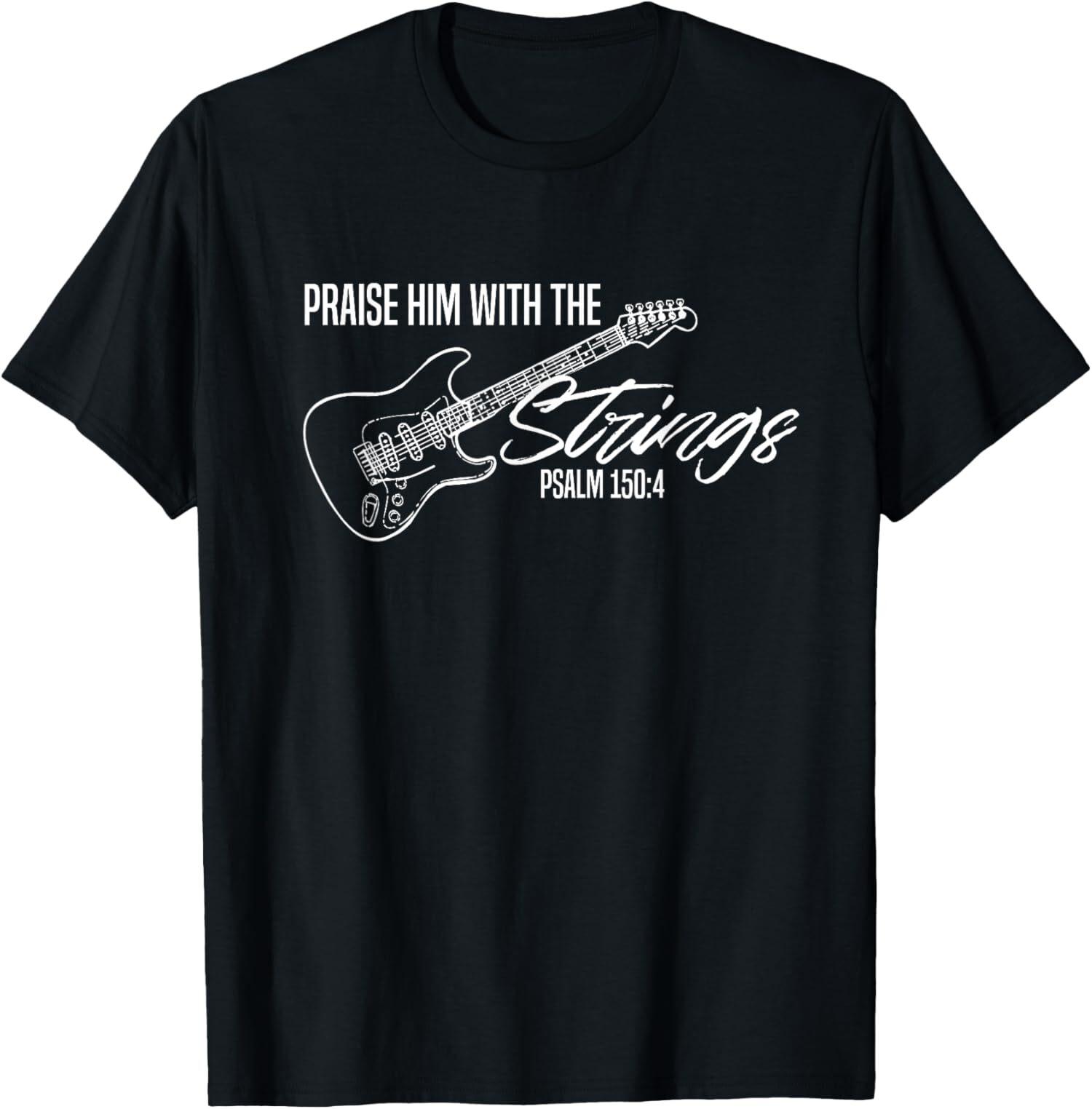 Praise Him With The Strings Christian Guitar God Worship T-Shirt S разноцветный