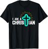 I Am A Christian God Jesus T-Shirt