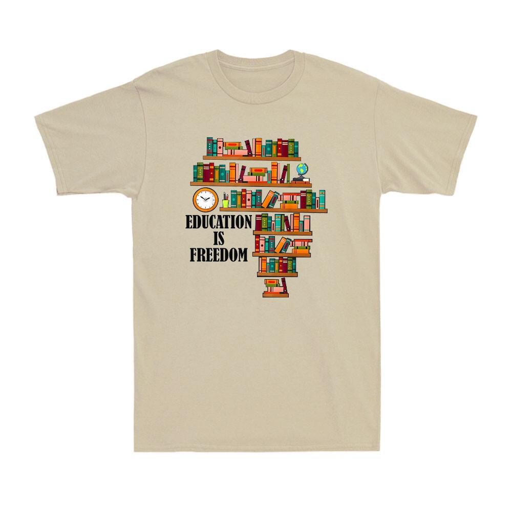 Education Is Freedom Funny Black History Month Gifts for Teacher Men s T-Shirt L