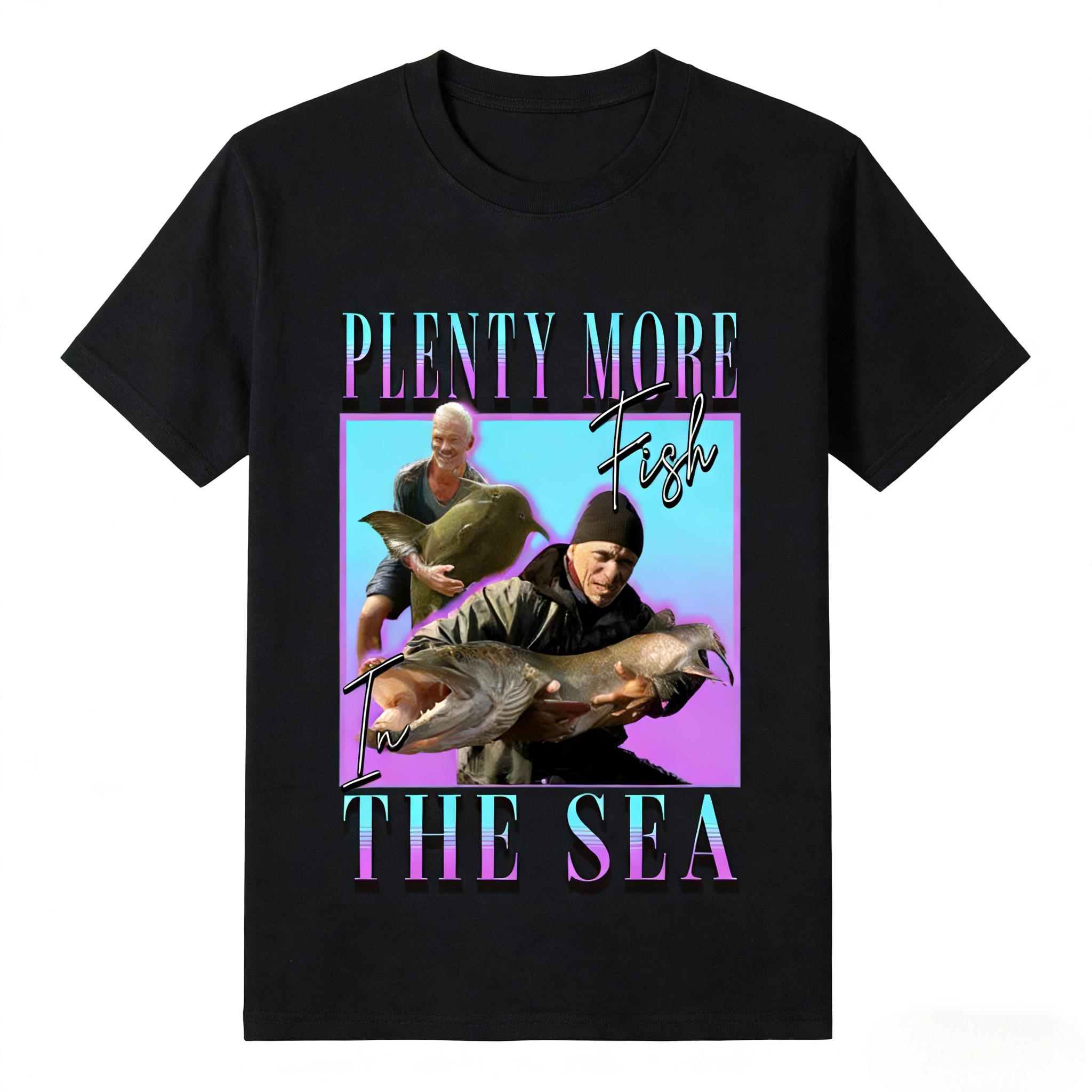 River Monsters Homage T Shirt Plenty More Fish in The Sea Jeremy Wade Killer Catfish Fishing Homme Unisexs Clothing 2026 Summer L