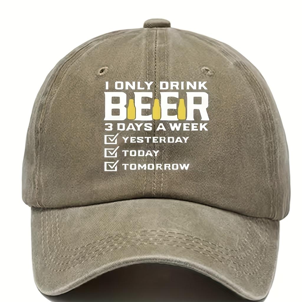 Funny Beer Drinking I Only Drink 3 Days A Week Baseball Cap Adjustable Distressed Denim Washed Cap Casual