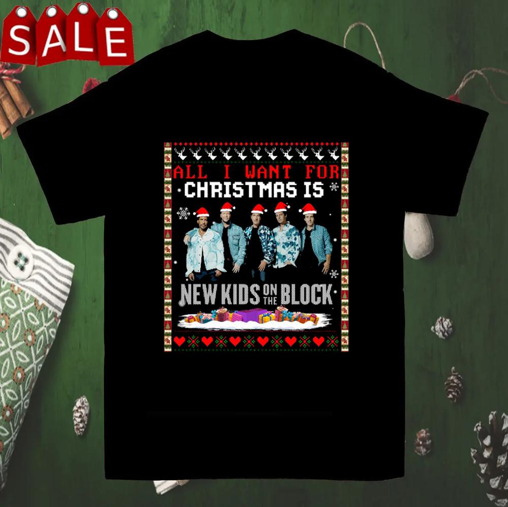 All I Want For Christmas Is New Kids On The Block T Shirt Full Size S-5XL Unisex T-Shirt S