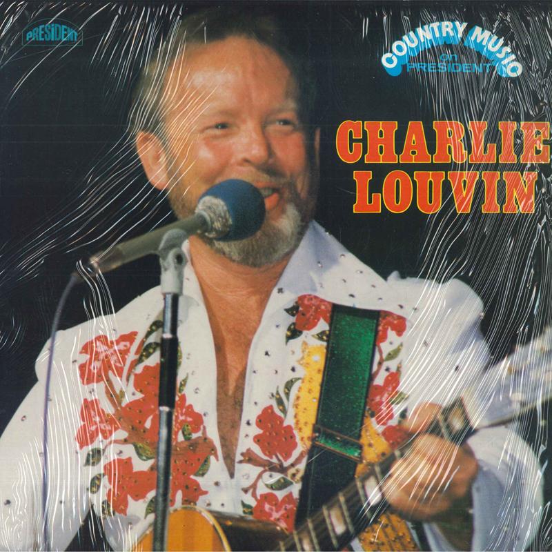 

LP Record CHARLIE LOUVIN - Charlie Louvin PRC104 President Recor 1980 UK Folk