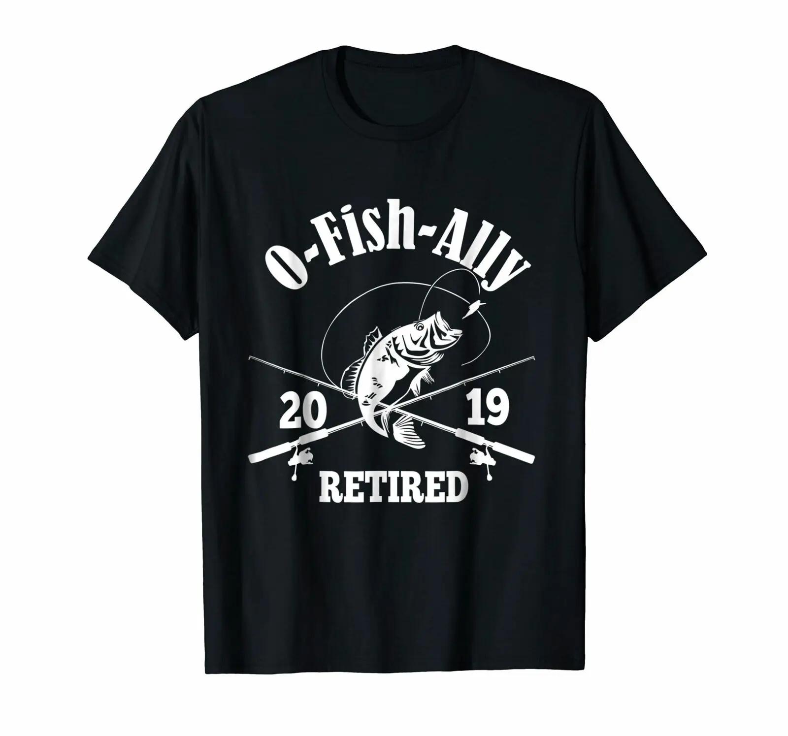 

O-Fish-Ally Retired Fishing Retirement Angler Gift T-Shirt 100% Cotton O-Neck Summer Short Sleeve Casual Mens T-shirt Size S-... S разноцветный